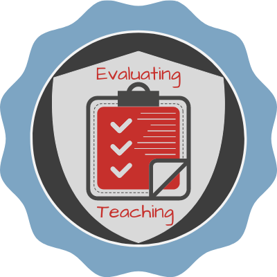 Evaluating Teaching Effectiveness Badge
